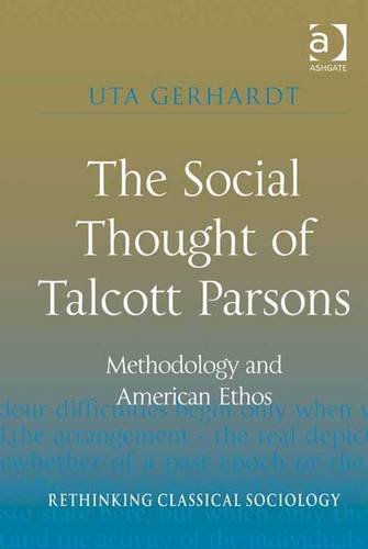 The Social Thought of Talcott Parsons (Kindle Edition)