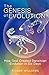The Genesis of Evolution: How God Created Darwinian Evolution in Six Days