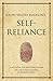 Ralph Waldo Emerson's Self-Reliance: A Modern-Day Interpretation of a Self-Help Classic