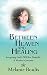 Between Heaven and Healing by Melanie Boulis