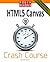 Robin Nixon's Html5 Canvas Crash Course: Learn the Html5 Canvas the Quick and Easy Way