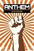 Anthem by Ayn Rand Anthem by Ayn Rand