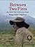 Between Two Fires: The African Saga of Margarete Trappe