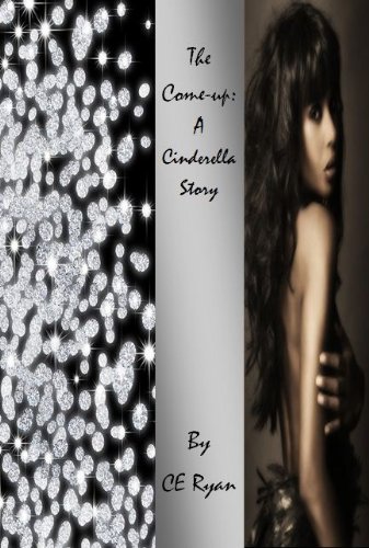 A Cinderella Story: Book One (The Come-Up)