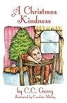 A Christmas Kindness by C.C. Gevry