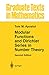 Modular Functions and Dirichlet Series in Number Theory (Graduate Texts in Mathematics)