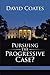 Pursuing the Progressive Ca...
