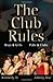 The Club Rules: Boys and Girls, Pubs and Clubs