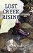 Lost Creek Rising Volume 2 of the Lost Creek Saga Series