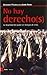 No hay derecho(s): La ilegalidad del poder en tiempo de crisis (Antrazyt) (Spanish Edition)