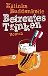 Betreutes Trinken