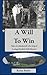 A Will to Win by Robin Butler