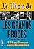 les grands proces 1944 2012