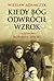 Kiedy Bóg odwrócił wzrok by Wiesław Adamczyk