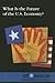 What Is the Future of the Us Economy? by Susan C. Hunnicutt