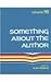 Something about the Author,...