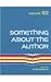 Something about the Author,...