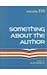 Something about the Author,...