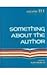 Something about the Author,...