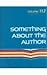 Something about the Author,...