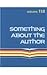 Something about the Author,...