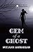 Gem of a Ghost (A Ghost of Granny Apples Mystery, #3)