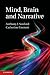 Mind, Brain and Narrative