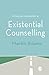 A Concise Introduction to Existential Counselling