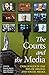 The Courts and the Media by Patrick Keyzer