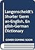 Shorter German Dictionary (German - English)