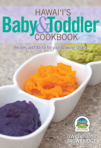 Hawaiʻiʻs Baby & Toddler Cookbook (Spiral-bound)