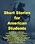 Short Stories for American Students