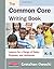 The Common Core Writing Boo...