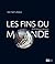 Les fins du monde de l'antiquité à nos jours