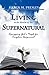 Living in the Realm of the Supernatural, Equipping God's Peop... by Karen Michele Presley