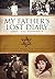 My Father's Lost Diary: A Personal Account of the Jewish Holocaust in Europe (1937-1942)