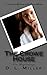 The Crowe House (New Beginnings)