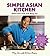 Simple Asian Kitchen