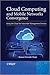 Cloud Computing and Mobile Networks Convergence: Using the Cloud for Subscriber Management Services