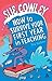 How to Survive Your First Year in Teaching