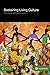 Sustaining Living Culture