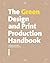 The Eco Print Production Handbook: Save Time, Save Money, Save the Planet