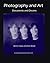 Photography and Art: Documents And Dreams (CV/Visual Arts Research)
