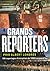 Grands Reporters - 100 repo...