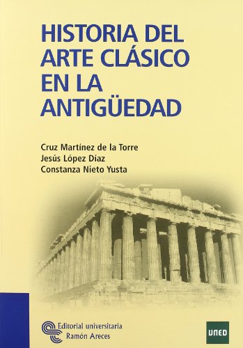 Historia del Arte Clásico en la Antigüedad (Paperback)
