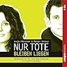 Nur Tote bleiben liegen: Entfesseln Sie das lebendige Potenzial in Ihrem Unternehmen [Audiobook]