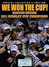 We Won The Cup! Boston Bruins 2011 Stanley Cup Champions