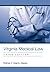 Virginia Medical Law, Third Edition by Rodney Adams