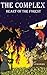 The Complex: Heart of the F...