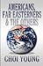 Americans, Far Easterners & the Others by Choi Young